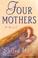 Cover of: Four Mothers