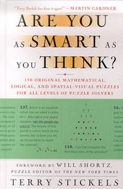 Cover of: Are You as Smart as You Think?: 150 Original Mathematical, Logical, and Spatial-Visual Puzzles for All Levels of Puzzle Solvers