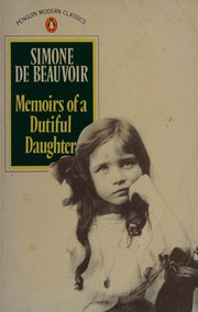 Cover of: Memoirs of a dutiful daughter by Simone de Beauvoir
