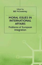 Cover of: Moral issues in international affairs: problems of European integration