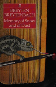 Cover of: Memory of snow and of dust by Breyten Breytenbach