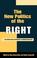 Cover of: The New Politics of the Right