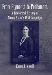 Cover of: From Plymouth to Parliament: a rhetorical history of Nancy Astor's 1919 campaign