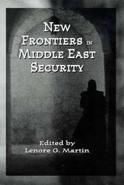 Cover of: New Frontiers in Middle East Security by Lenore G. Martin