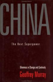 Cover of: China: the next superpower : dilemmas in change and continuity