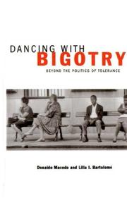 Cover of: Dancing With Bigotry by Donaldo Macedo, Lilia I. Bartolome
