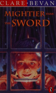 Cover of: Mightier than the sword. by Clare Bevan