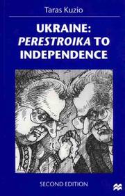 Cover of: Ukraine: Perestroika to Independence