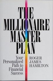 The millionaire master plan by Roger James Hamilton