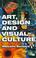 Cover of: Art, design, and visual culture