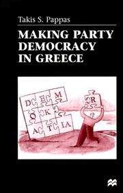 Cover of: Making party democracy in Greece