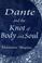 Cover of: Dante and the knot of body and soul