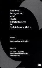 Cover of: Regional Integration and Trade Liberalization in Subsaharan Africa: Volume 3, Regional Case-Studies (Regional Integration & Trade Liberalization in Subsaharan Af)