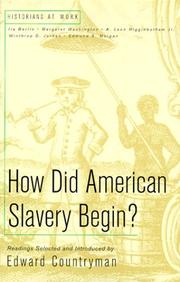 Cover of: How did American slavery begin? by selected and introduced by Edward Countryman ; selections by Ira Berlin ... [et al.].