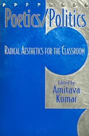Cover of: Poetics/politics by edited by Amitava Kumar.