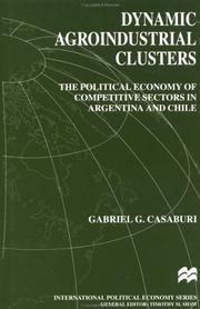 Cover of: Dynamic agroindustrial clusters by Gabriel G. Casaburi