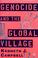 Cover of: Genocide and the Global Village