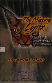 Cover of: The Missing Lynx: Finally, a Speak-In-Public Learning System for High School Students