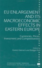 Cover of: EU enlargement and its macroeconomic effects in Eastern Europe: currencies, prices, investment and competitiveness