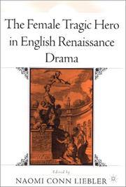 Cover of: The female tragic hero in English Renaissance drama