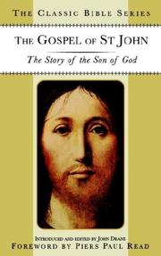 Cover of: The Gospel of St. John: The Story of the Son of God (Classic Bible Series)