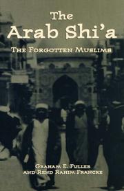 The Arab Shiʾa by Fuller, Graham E., Rend Rahim Francke