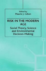 Cover of: Risk in the Modern Age: Social Theory, Science and Environmental Decision-Making