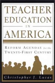 Teacher Education in America by Christopher J. Lucas