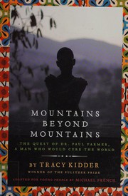 Cover of: Mountains beyond mountains by Tracy Kidder