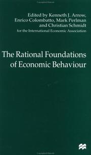 Cover of: The Rational Foundations of Economic Behavior: Proceedings of the IEA Conference held in Turin, Italy (International Economic Association Conference Volumes)