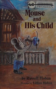 Cover of: Mouse and His Child, The by Russell Hoban