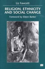 Cover of: Religion, ethnicity, and social change by Liz Fawcett