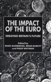 Cover of: The Impact of the Euro: Debating Britain's Future