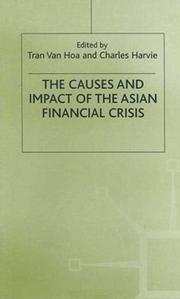 Cover of: The causes and impact of the Asian financial crisis by edited by Tran Van Hoa and Charles Harvie.