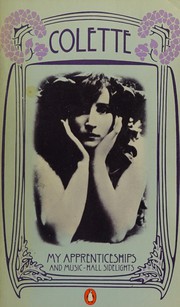Cover of: My apprenticeships by Colette