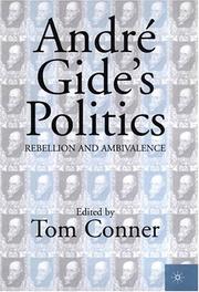 Cover of: André Gide's politics : rebellion and ambivalence