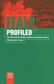 Cover of: Italy profiled: essential facts on society, business, and politics in Italy