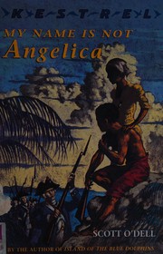 Cover of: My Name is Not Angelica by Scott O'Dell