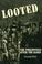 Cover of: Looted