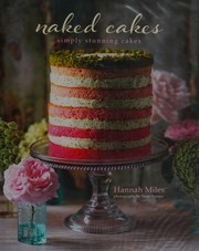 Cover of: Naked cakes by Hannah Miles