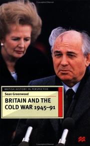 Cover of: Britain and the Cold War, 1945-1991