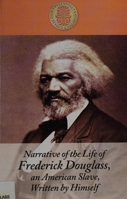 Cover of: Narrative of the life of Frederick Douglass, an American slave, written by himself