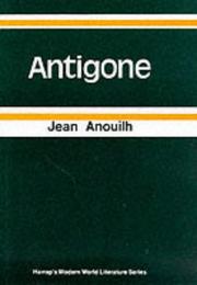 Cover of: Antigone: a tragedy