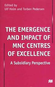 Cover of: The Emergence and Impact of MNC Centres of Excellence by 