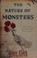 Cover of: The nature of monsters