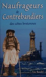 Cover of: Naufrageurs et contrebandiers des côtes bretonnes: récits