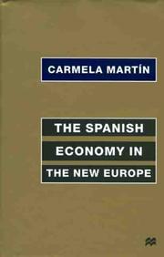 Cover of: The Spanish Economy in the New Europe by Carmela Martin