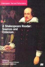Cover of: A Shakespeare Reader: Sources and Criticism (Shakespeare : Text and Performance, Volume 3) | 