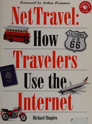 Cover of: NetTravel: how travelers use the Internet.