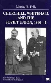 Cover of: Churchill, Whitehall, and the Soviet Union, 1940-45